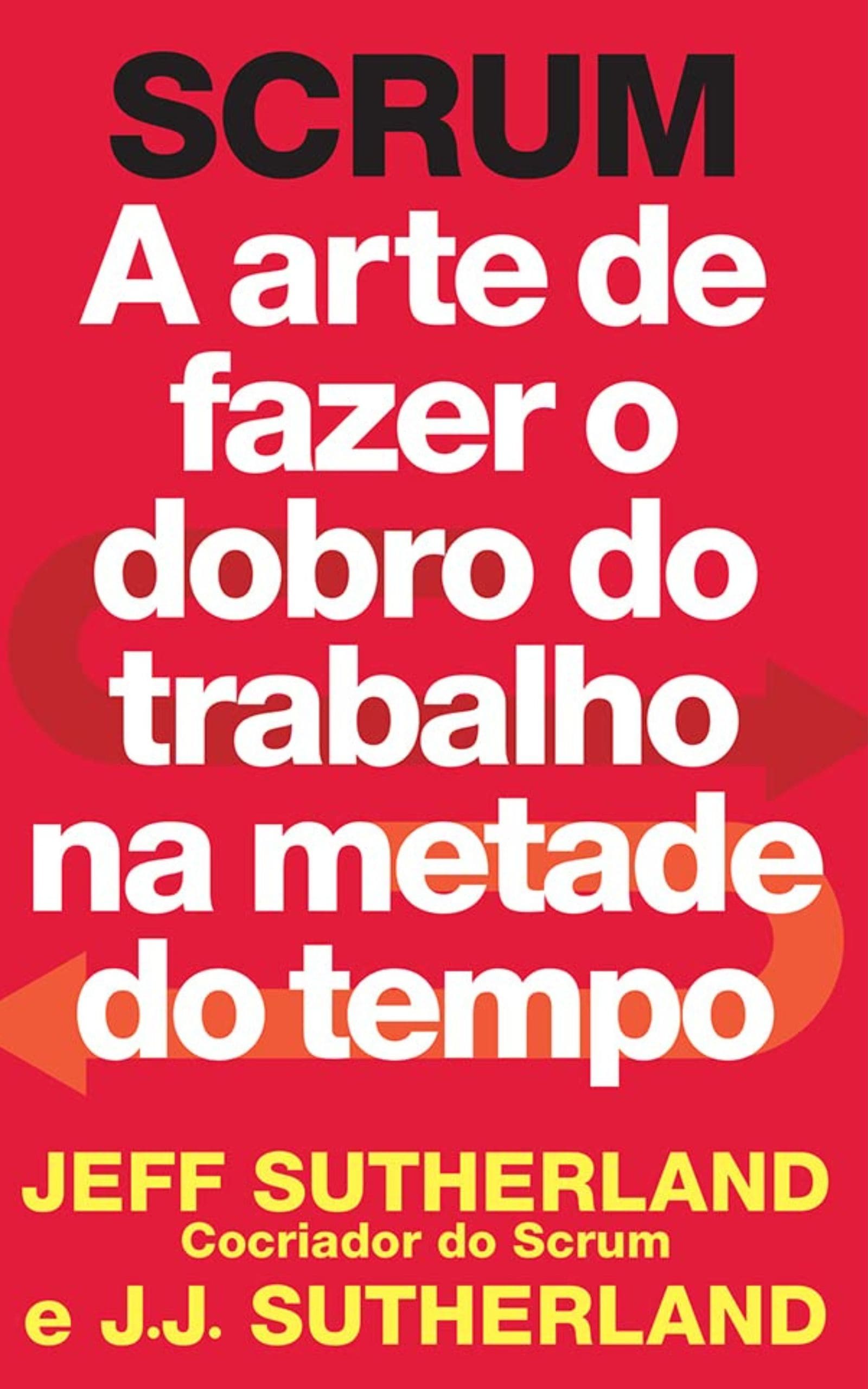  a arte de fazer o dobro do trabalho na metade do tempo