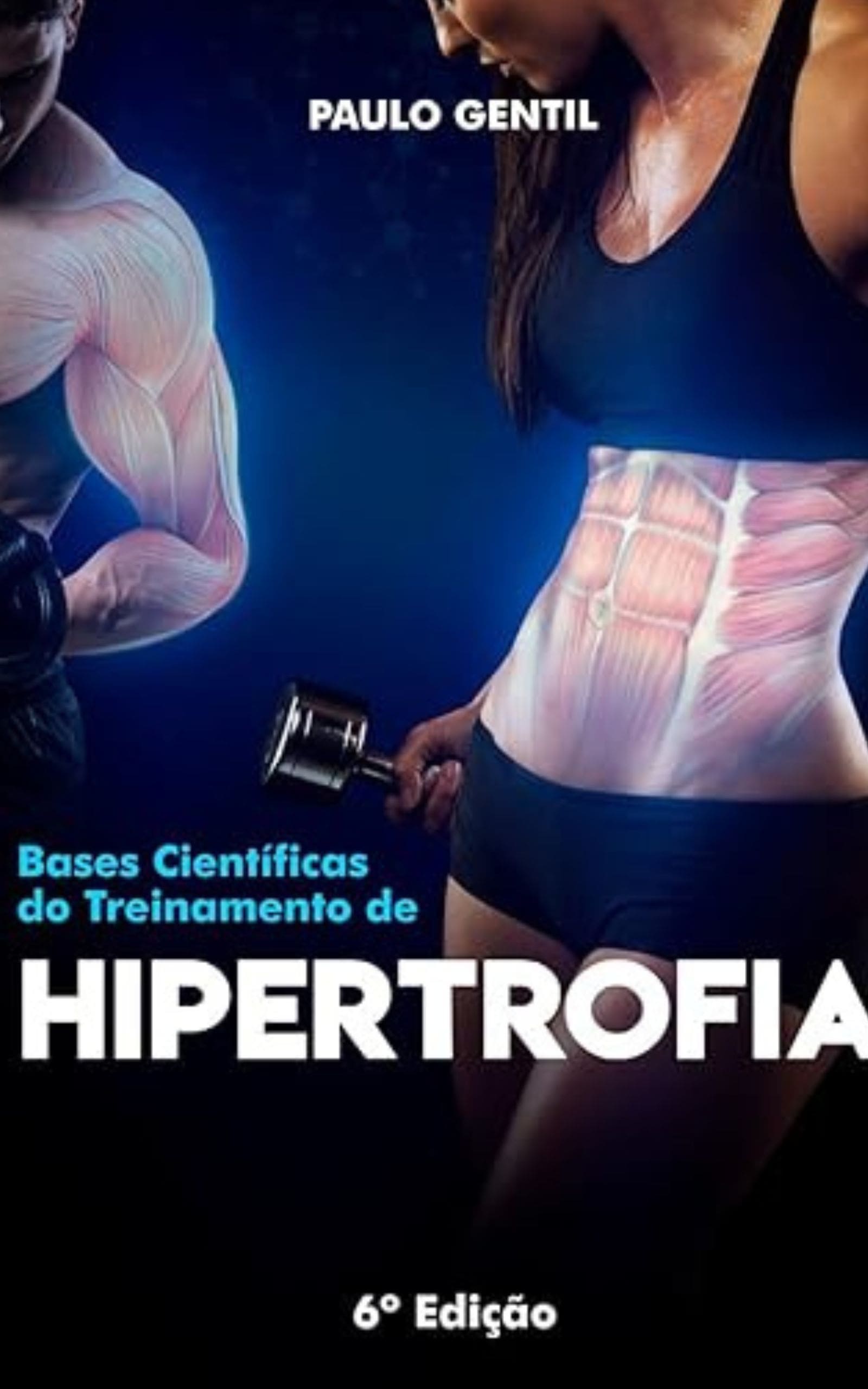 bases científicas do treinamento de hipertrofia