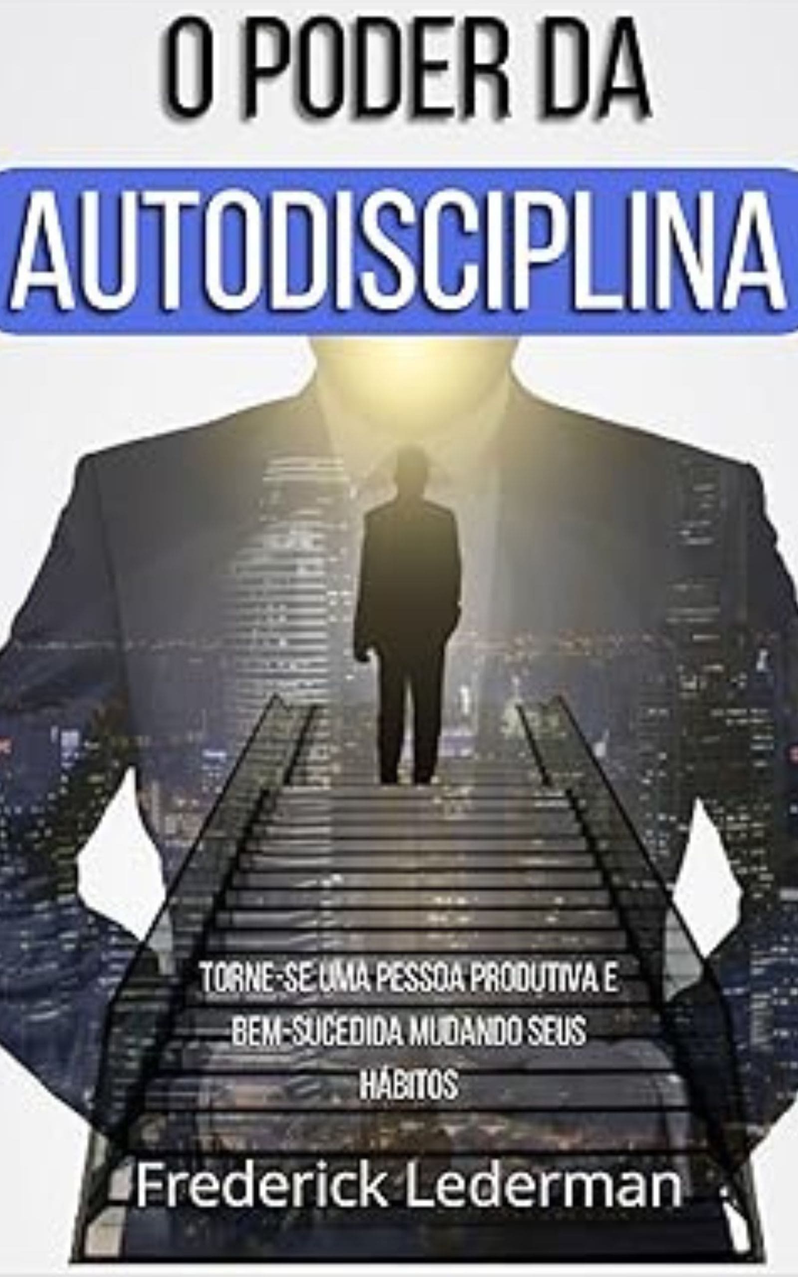 o poder da autodisciplina